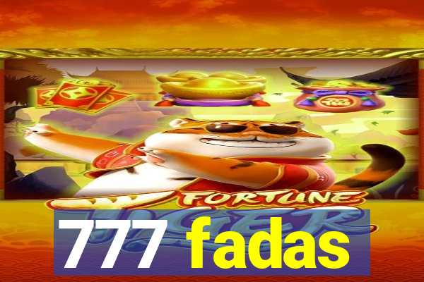 777 fadas